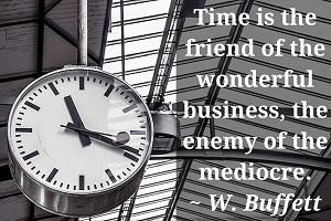 Time is the Friend - Buffett Quote