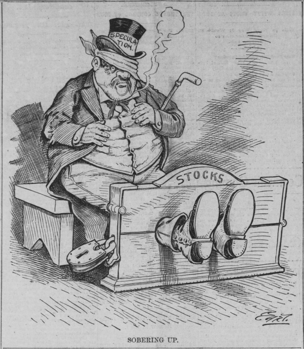 "Sobering Up" - Shows speculator sobering up with his feet in a stock(ade)